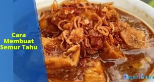 cara membuat semur tahu