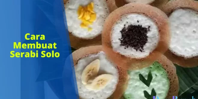 cara membuat serabi solo