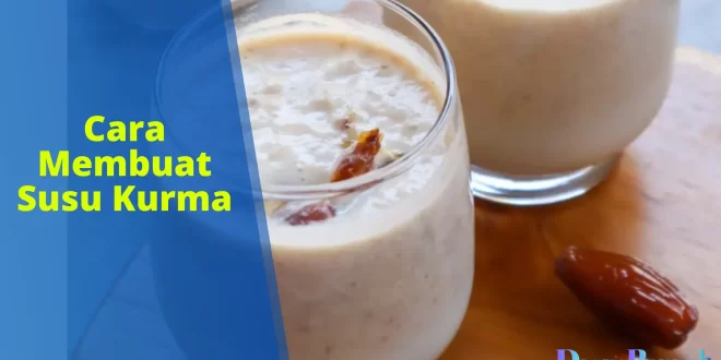cara membuat susu kurma