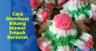cara membuat bikang mawar empuk berserat
