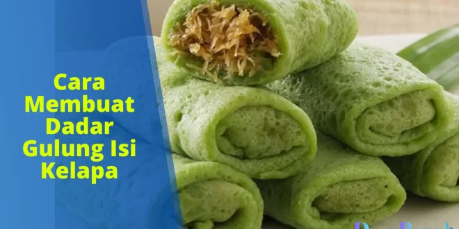 cara membuat dadar gulung isi kelapa