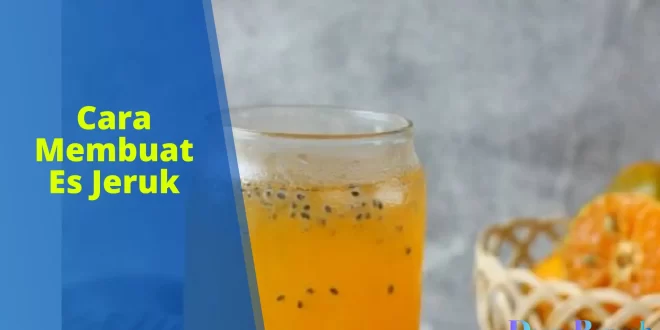 cara membuat es jeruk