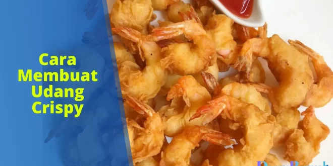 cara membuat udang crispy