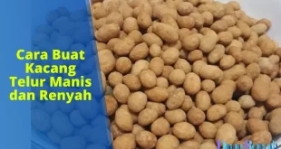 cara buat kacang telur manis dan renyah