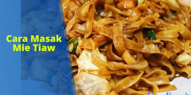 cara masak mie tiaw