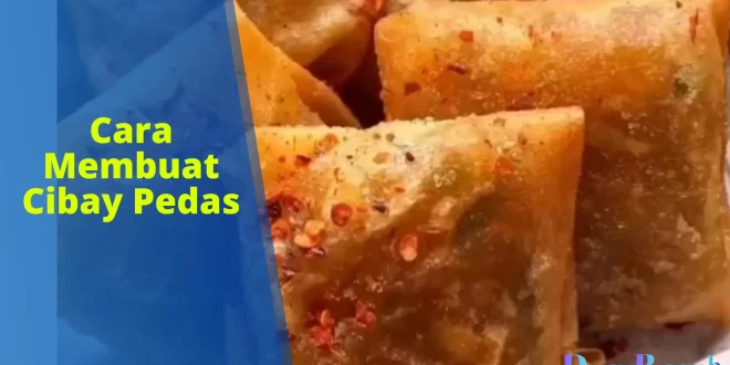 cara membuat cibay pedas