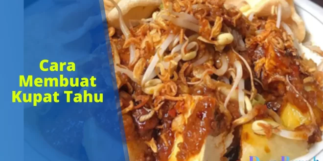 cara membuat kupat tahu