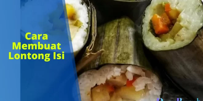 cara membuat lontong isi