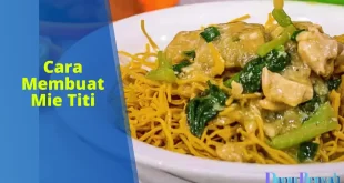 cara membuat mie titi