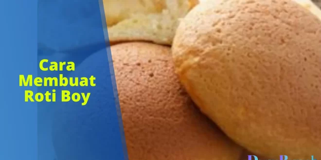cara membuat Roti Boy