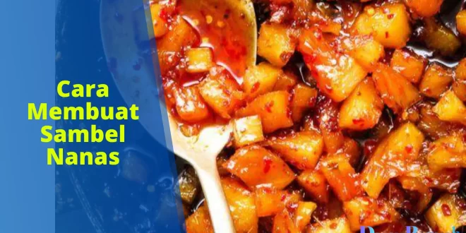 cara membuat sambel nanas