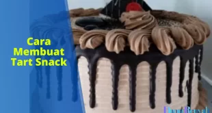 cara membuat tart snack