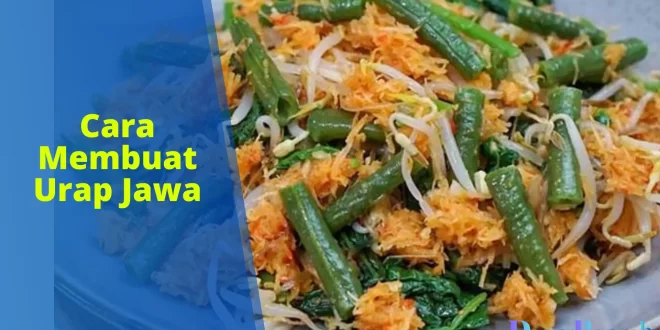cara membuat urap Jawa