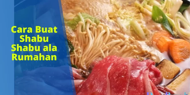 cara buat shabu shabu