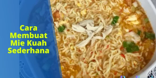 cara membuat mie kuah sederhana