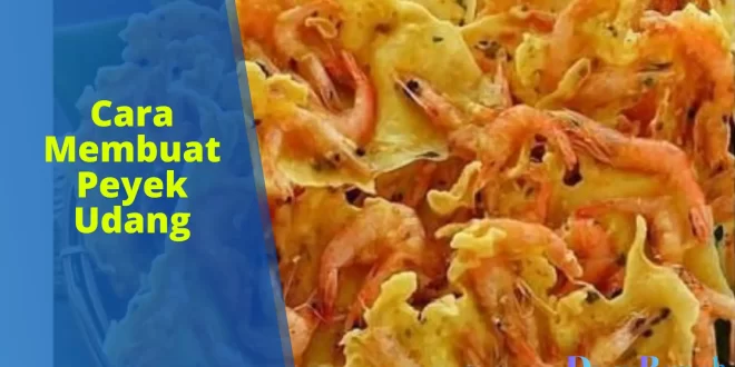 cara membuat peyek udang