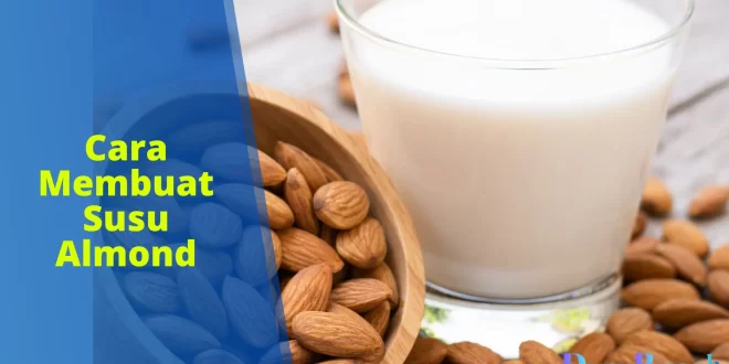 cara membuat susu almond