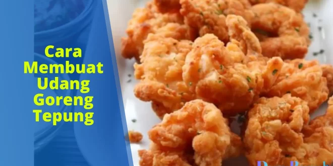 cara membuat udang goreng tepung
