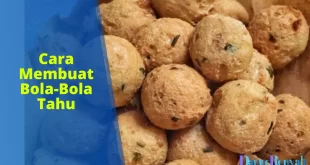 cara membuat bola-bola tahu