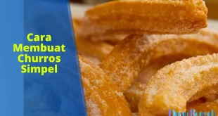 cara membuat churros simpel