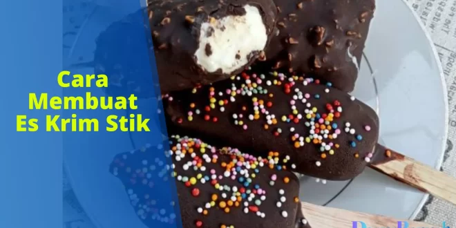 cara membuat es krim stik