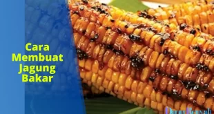 Cara membuat jagung bakar