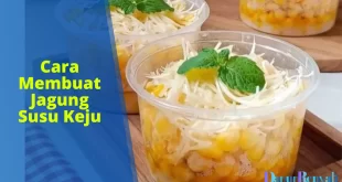 cara membuat jagung susu keju