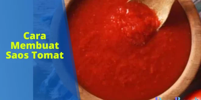 cara membuat saus tomat