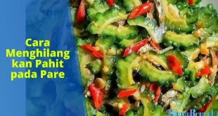 cara menghilangkan pahit pare