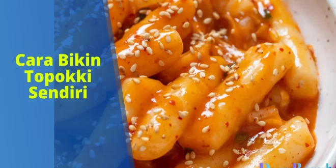 cara bikin topokki sendiri