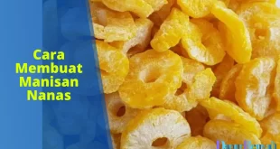 cara membuat manisan nanas