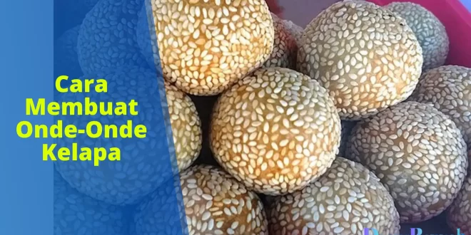 cara membuat onde-onde kelapa