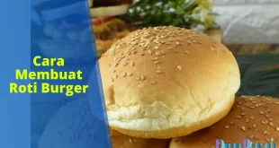 cara membuat roti burger