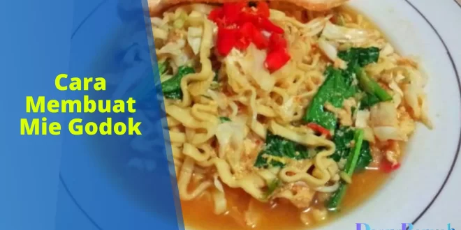 cara membuat mie godok