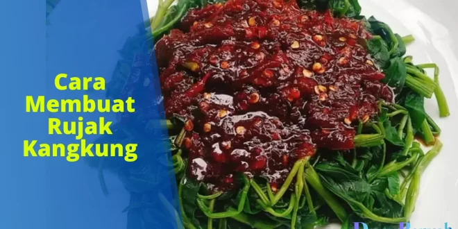 cara membuat rujak kangkung