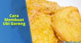 cara membuat ubi goreng
