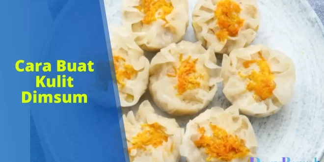 cara buat kulit dimsum