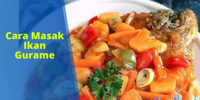 cara masak ikan gurame