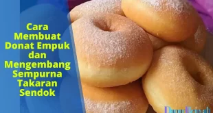 cara membuat donat empuk dan mengembang