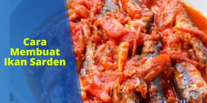 cara membuat ikan sarden