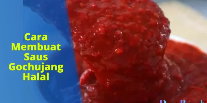 cara membuat saus gochujang halal