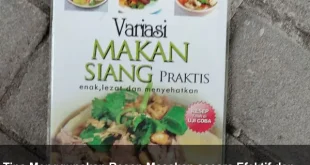 Tips Menggunakan Resep Masakan secara Efektif dan Aman